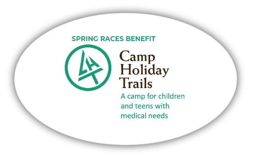 Spring Races Benefit:
Camp Holiday Trails
A camp for children and teens with medical needs.